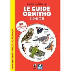 Le guide ornitho junior - Mon premier guide Delachaux