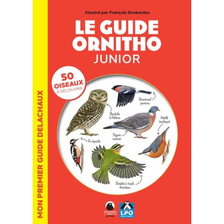 Le guide ornitho junior - Mon premier guide Delachaux
