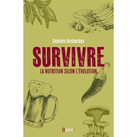 Survivre - La nutrition selon l'évolution