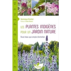 Les Plantes indigènes pour un jardin nature - Aussi beau que simple d'entretien Les Plantes indigènes pour un jardin nature - Aussi beau que simple d'entretien