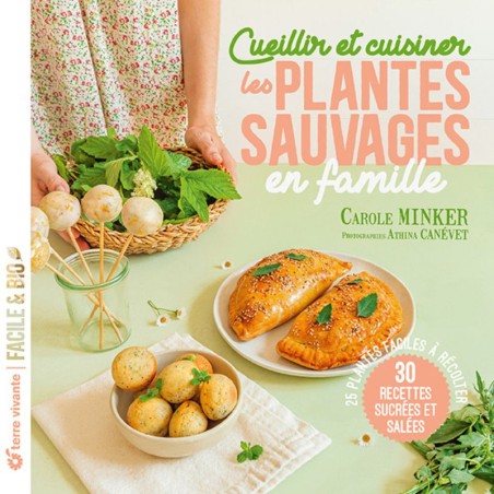 Cueillir et cuisiner les plantes sauvages en famille