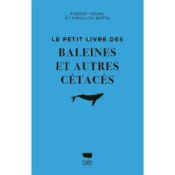 Le Petit livre des baleines et autres cétacés