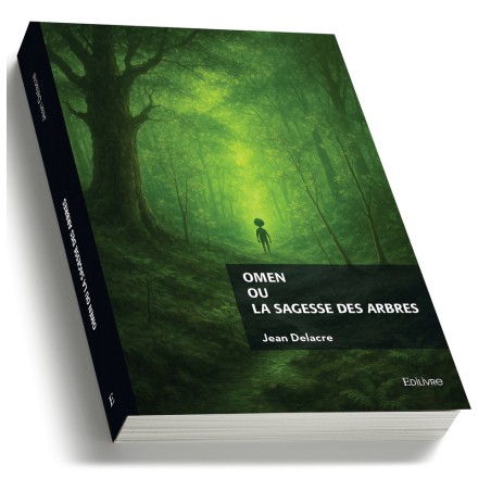 Omen ou La Sagesse des Arbres