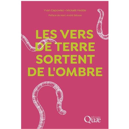Les vers de terre sortent de l'ombre