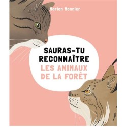 Sauras-tu reconnaître les animaux de la forêt ?