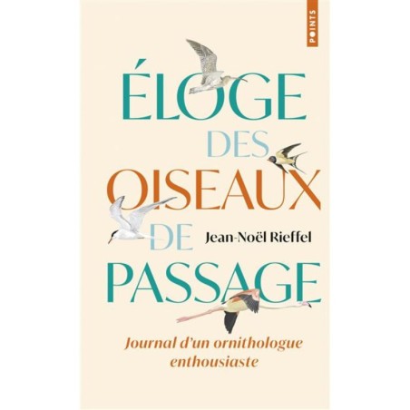 Eloge des oiseaux de passage - Journal d'un ornithologue enthousiaste