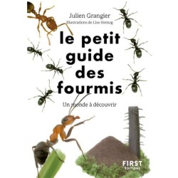 Le Petit guide des fourmis - Un monde à découvrir