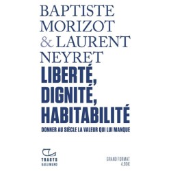 Liberté, dignité, habitabilité - Donner au siècle la valeur qui lui manque