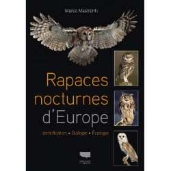 Rapaces nocturnes d'Europe - Identification, biologie, écologie