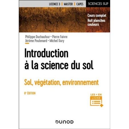 Introduction à la science du sol - Sol, végétation, environnement - 8e édition