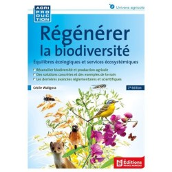 Régénérer la biodiversité - Équilibres écologiques et services écosystémiques