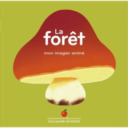 La forêt - Mon imagier animé