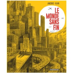 Le Monde sans fin, miracle énergétique et dérive climatique