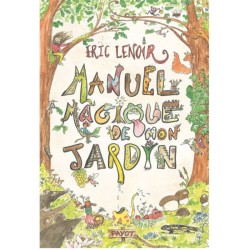 Manuel magique de mon jardin