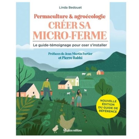Créer sa micro-ferme - Permaculture et agroécologie