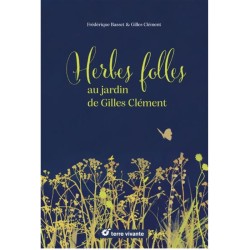 Herbes folles au jardin de Gilles Clément
