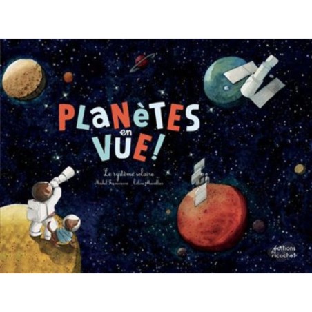 Planètes en vue ! Le système solaire