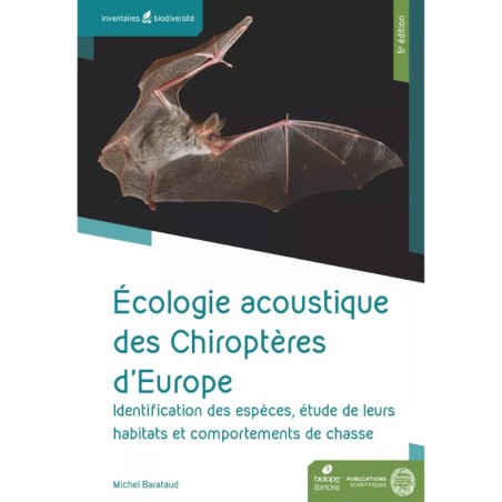 Écologie acoustique des chiroptères d'Europe - 5ème édition