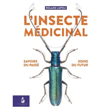 L'insecte médicinal