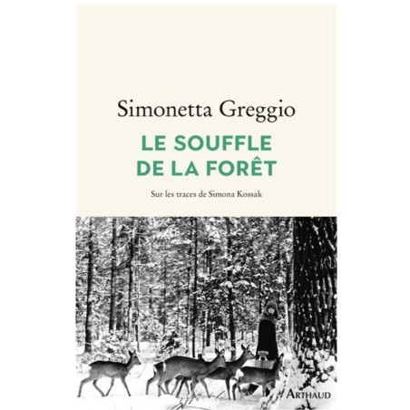 Le Souffle de la forêt - Sur les traces de Simona Kossak
