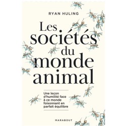 Les sociétés secrètes du monde animal