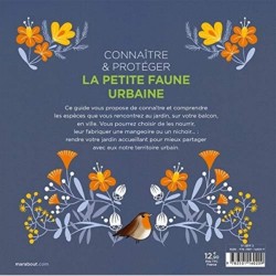 Connaître et protéger la petite faune urbaine - Oiseaux, écureuils, hérissons, abeilles...