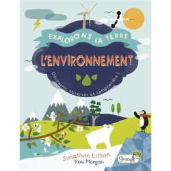 L'environnement - Découvrir, observer et comprendre !