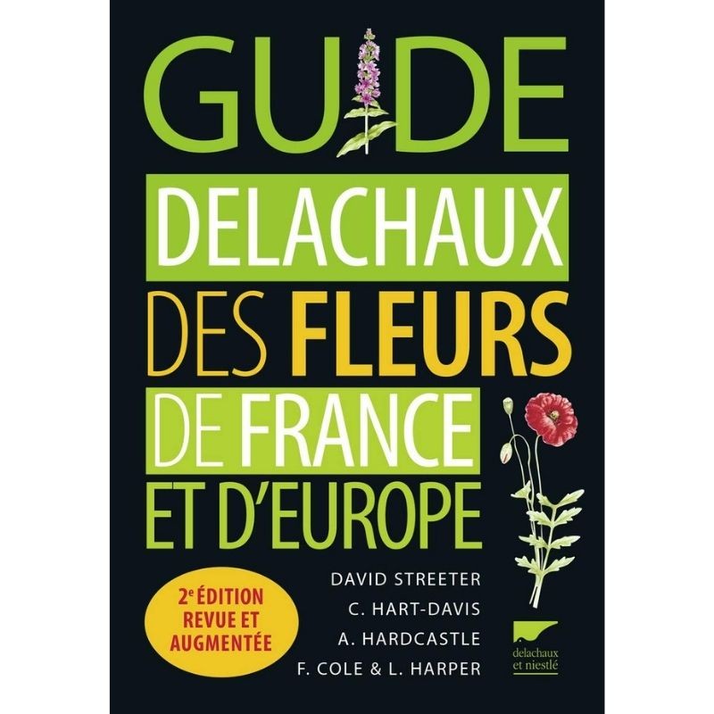Guide Delachaux des fleurs de France et d'Europe