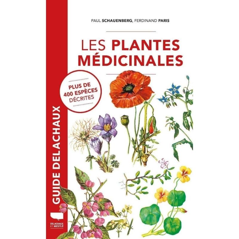 Les Plantes médicinales - Plus de 400 espèces décrites