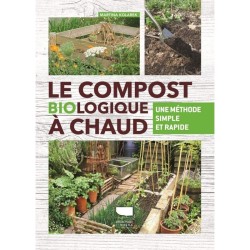 Le compost biologique à chaud - Une méthode simple et rapide