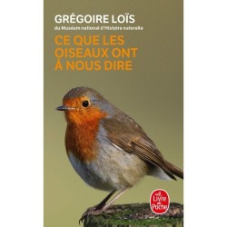 Ce que les oiseaux ont à nous dire - poche