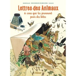 Lettres des animaux à ceux qui les prennent pour des bêtes - La bande dessinée
