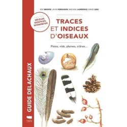 Traces et indices d'oiseaux - Pistes, nids, plumes, crânes... - Déceler, identifier, interpréter