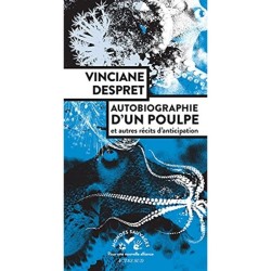 Autobiographie d'un poulpe et autres récits d'anticipation