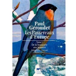 Les Passereaux d'Europe - Tome 2 - De la bouscarle aux bruants - Géroudet