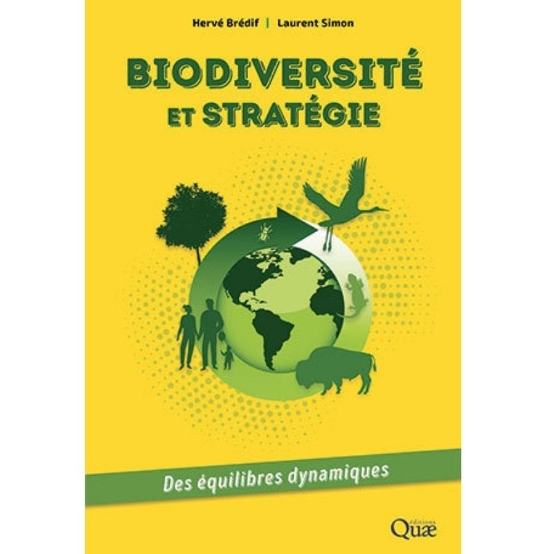 Biodiversité et stratégie - Des équilibres dynamiques