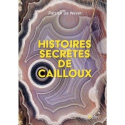 Histoires secrètes de cailloux