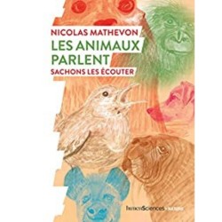 Les animaux parlent - Sachons les écouter
