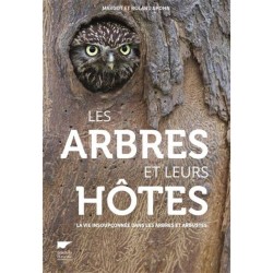 Les arbres et leurs hôtes - La vie insoupçonnée dans les arbres et arbustes