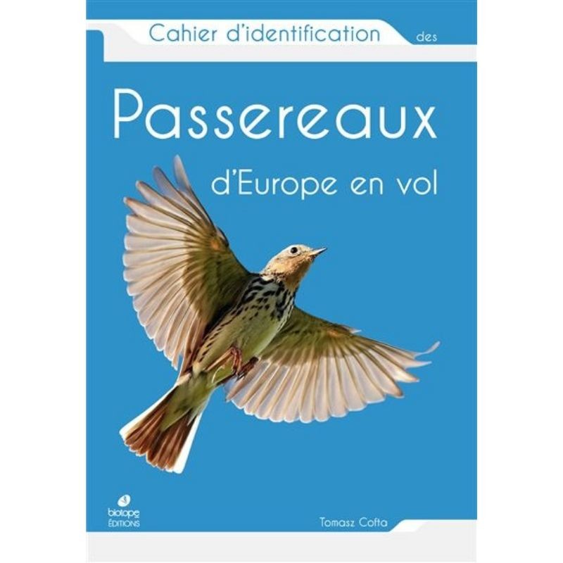 Cahier d'identification des Passereaux d'Europe en vol