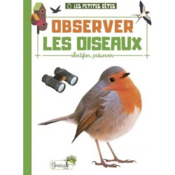 Observer les oiseaux - Identifier, préserver