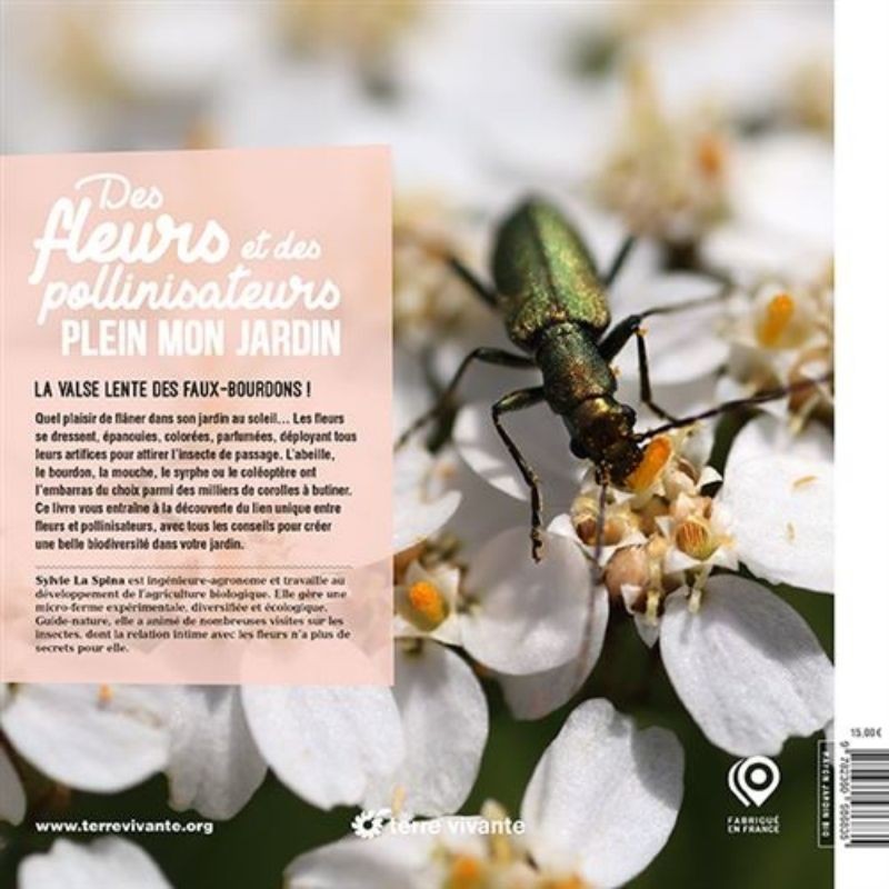 Des fleurs et des pollinisateurs plein mon jardin - Accueillir, observer, comprendre, protéger