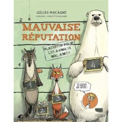 Mauvaise réputation - Plaidoyer pour les animaux mal aimés - BD