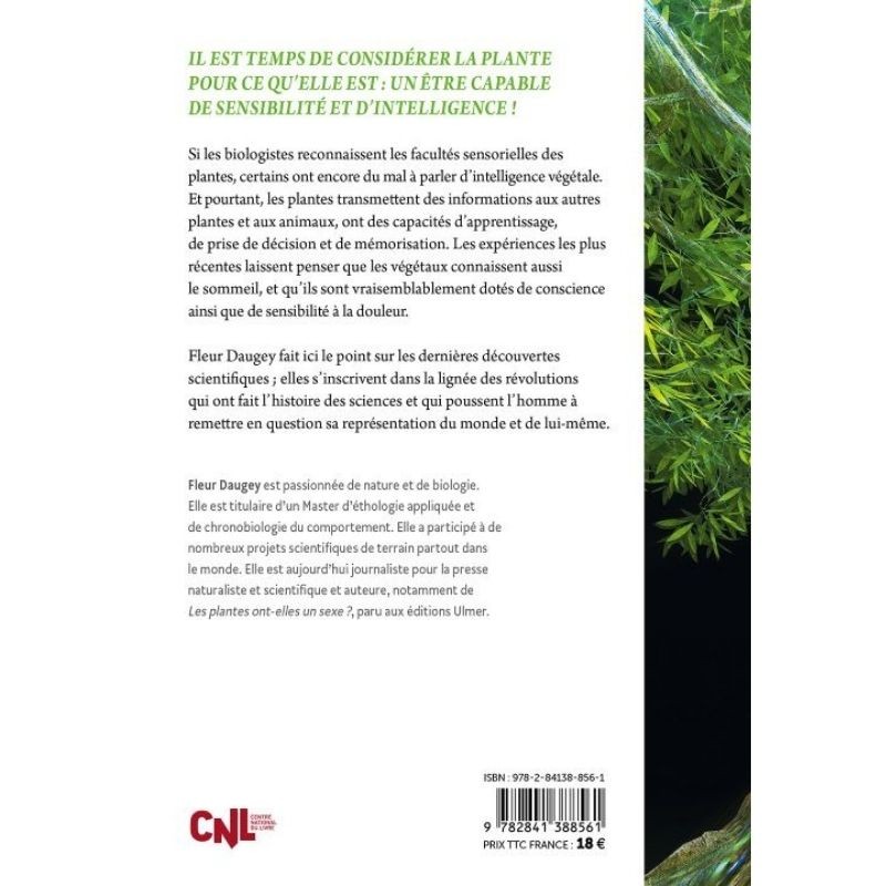 L'intelligence des plantes - Les découvertes qui révolutionnent notre compréhension du monde végétal