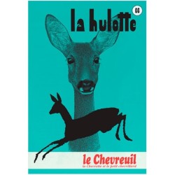 La Hulotte N° 66 : Le Chevreuil - la chevrette et le petit chevrillard