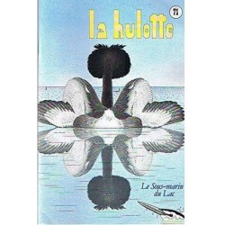 La Hulotte N° 71 : Les aventures du Grèbe huppé [1] : le Sous-marin du lac
