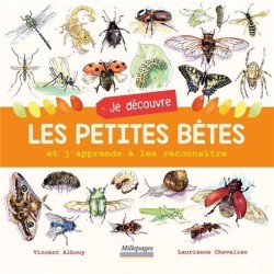 Je découvre les petites bêtes et j'apprends à les reconnaître