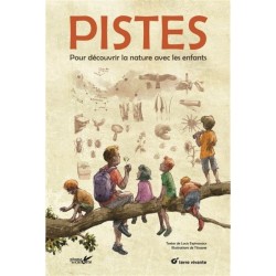 Pistes - Pour découvrir la nature avec les enfants