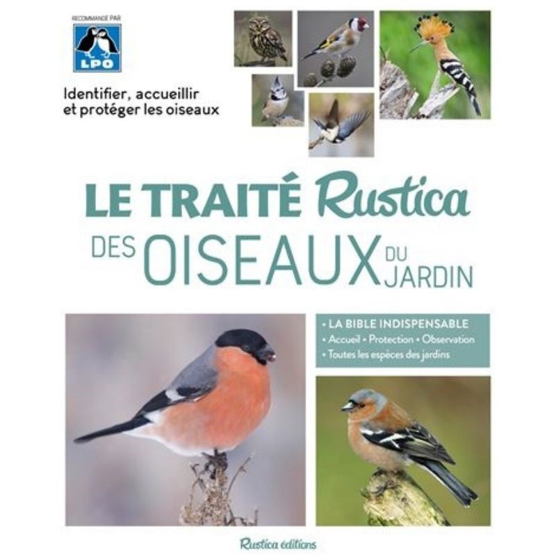 Le traité Rustica des oiseaux du jardin - La Bible indispensable