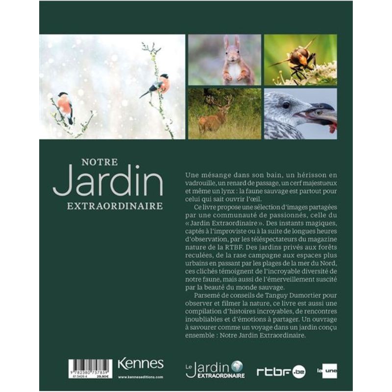 Notre jardin extraordinaire - La faune sauvage de Belgique comme vous ne l'avez jamais vue
